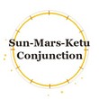 Sun-Mars-Ketu Conjunction