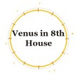 Venus in 8th House